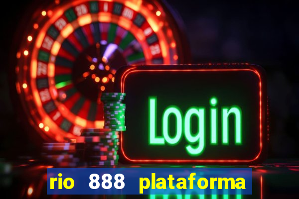 rio 888 plataforma de jogos